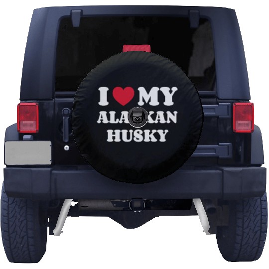 I Love My Alaskan Husky Spare Tire Covers