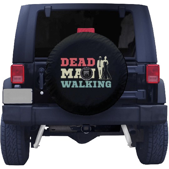 Dead Man Walking Comedian Gift Spare Tire Covers