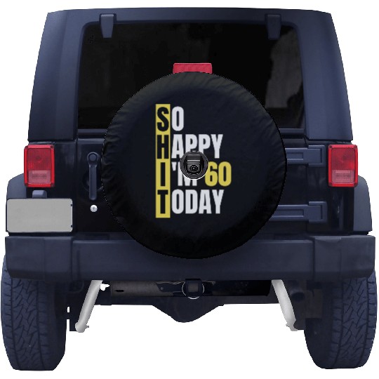 So Happy I'm 60 Today aka S.H.I.T Spare Tire Covers