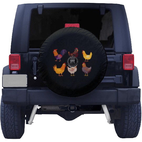 Yes I Really Do Need All These Chickens Spare Tire Covers