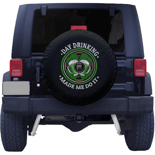 Day Drinking Made Me Do It St. Patrick's Day Spare Tire Covers