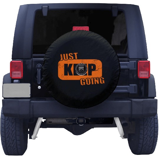 Keep going - never give up Spare Tire Covers