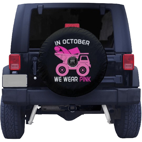 In October We Wear Pink Dump Truck Breast Cancer Spare Tire Covers