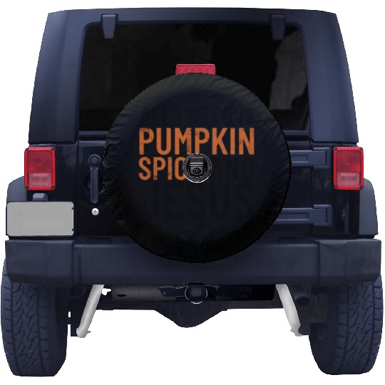 All I Need Is Pumpkin Spice And Jesus Thanksgiving Spare Tire Covers