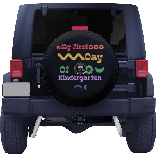 My First Day Of Kindergarten Teacher Student cute Spare Tire Covers