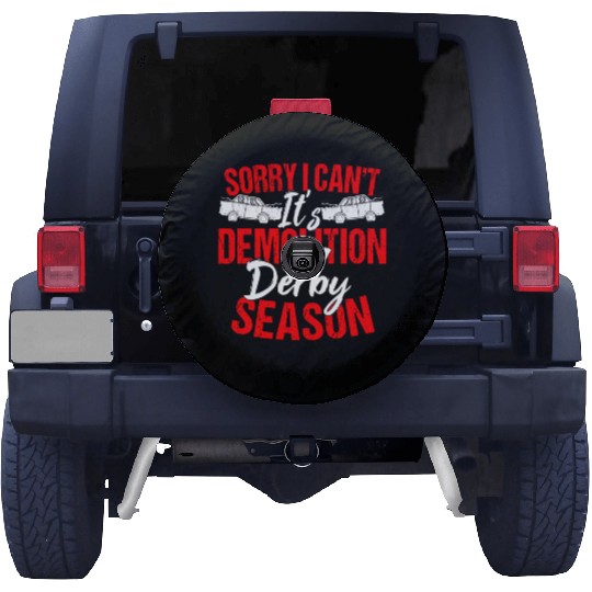 Sorry I Can't It Isr Demolition Derby Spare Tire Covers