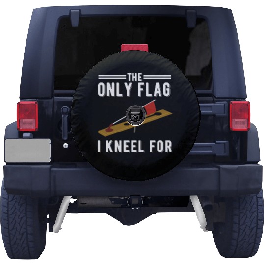 Ice Fishing Tip Up Flag The Only Flag I Kneel For Spare Tire Covers
