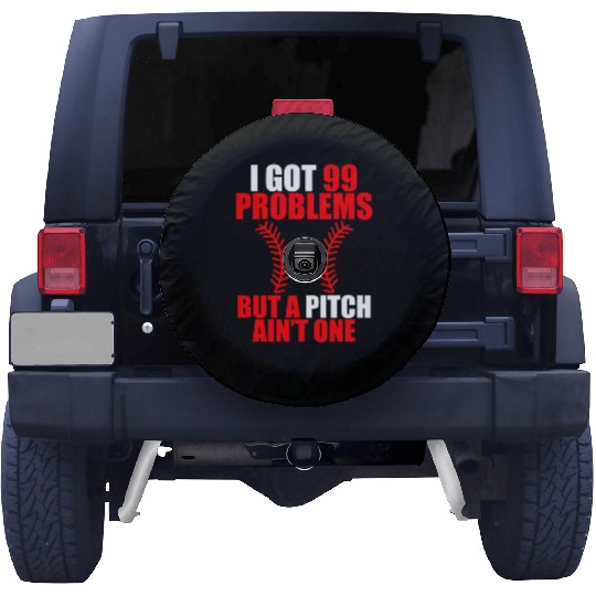 I Got 99 Problems But A Pitch Ain't One Spare Tire Covers