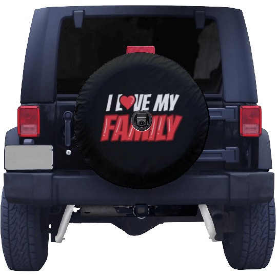 I Love My Family Families Reunion Gathering Spare Tire Covers
