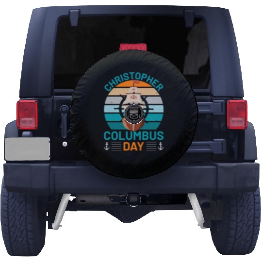Columbus Day for Christopher Columbus lover Spare Tire Covers