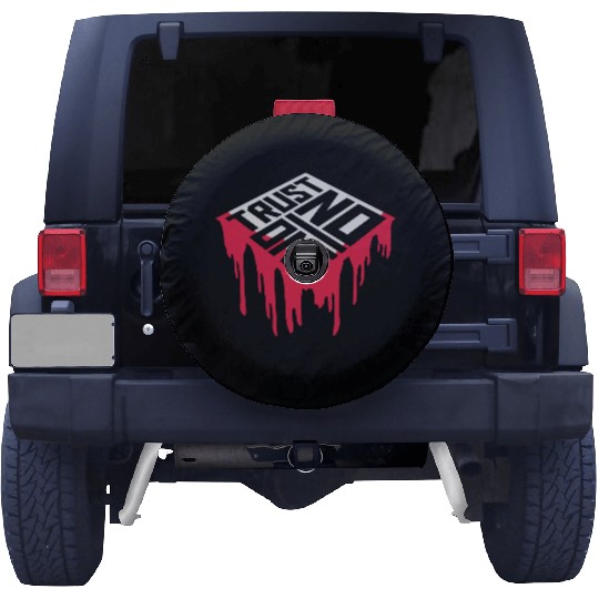trust no one quote Spare Tire Covers