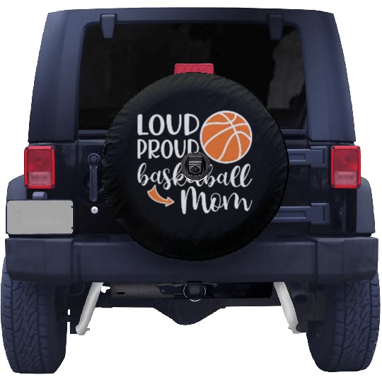 Loud Proud Basketball Mom Cute School Sports Funny Spare Tire Covers