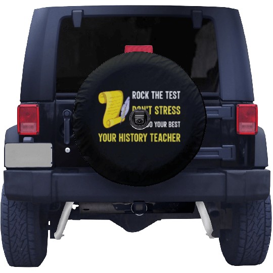 just do your best your history teacher Spare Tire Covers
