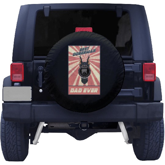 Best Doberman Dad Ever I Doberman Lover Spare Tire Covers