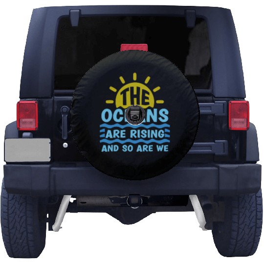 Climate Change The Ocean Is Rising Save The Planet Spare Tire Covers