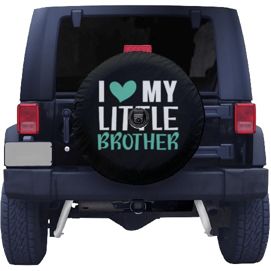 I Love My Little Brother Best Bro Ever Brotherhood Spare Tire Covers