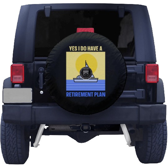 Yes I Do Have A Retirement Plan Sail Sailor Spare Tire Covers