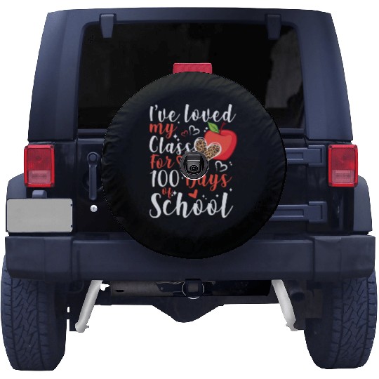 I've Loved my Class for 100 Days of School Teacher Spare Tire Covers