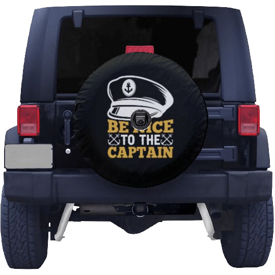 Be Nice To The Captain Boat Boating Ship Yacht Spare Tire Covers