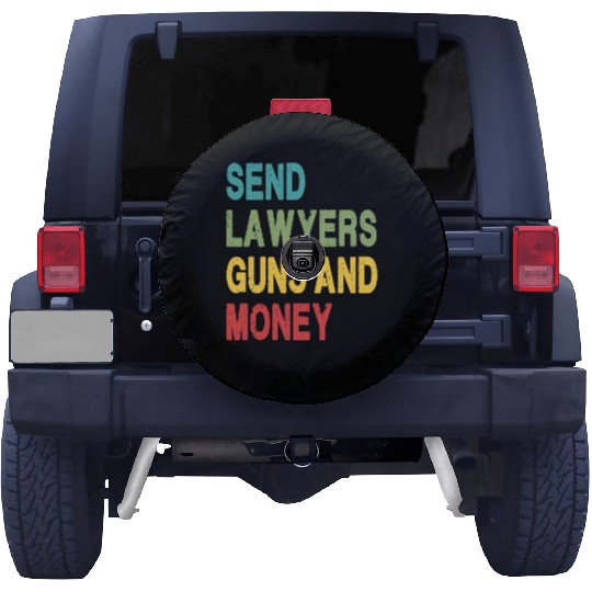 Send Lawyers Guns and Money Spare Tire Covers