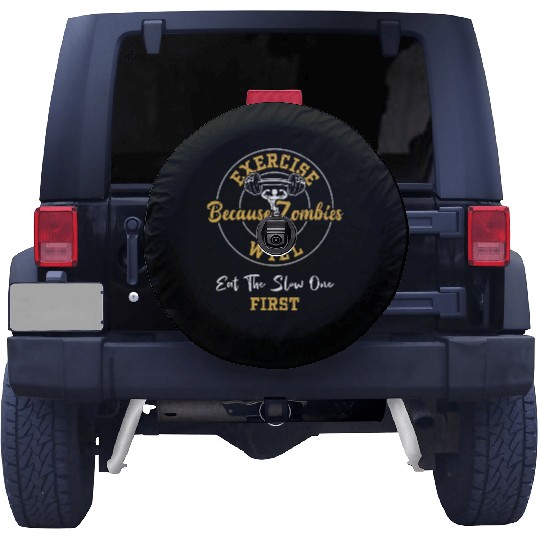 Exercise Because Zombies Will Ea... Spare Tire Covers
