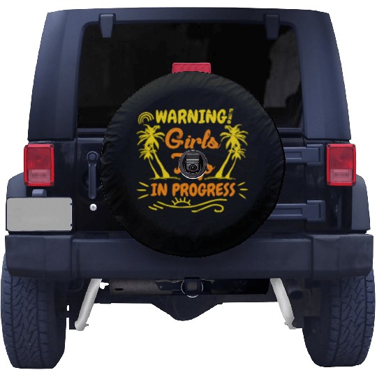 Attention girls trip in progress Spring Break Spare Tire Covers