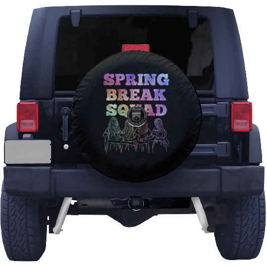 Spring Break Squad Summer Vacation Spring Break Spare Tire Covers