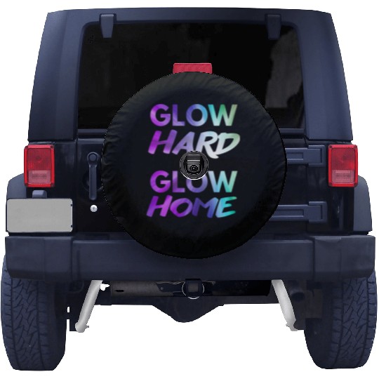 Glow Hard Or Glow Home | Neon colors Spare Tire Covers