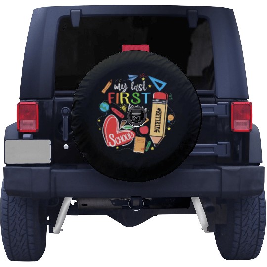 Funny Retired Teacher My Last First Day Of School Spare Tire Covers