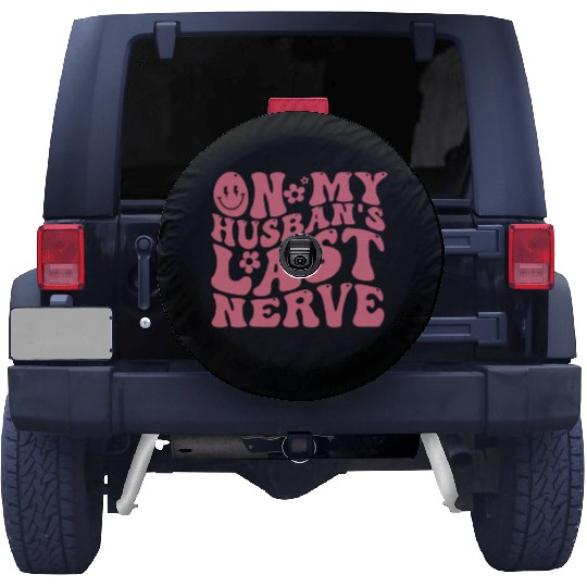 On My Husband's Last Nerve | Funny Wavy Groovy Spare Tire Covers
