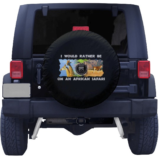 I Would Rather Be African Safari Wildlife Collage Spare Tire Covers