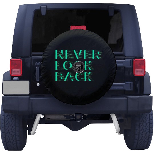 Never Look Back Spare Tire Covers