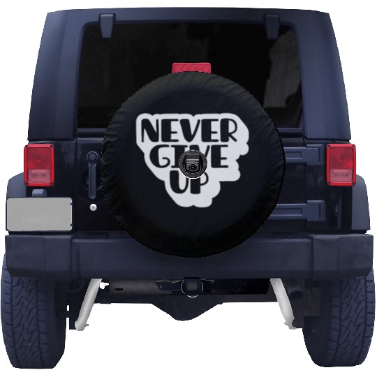 Never give up Spare Tire Covers