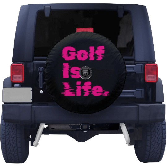 Golf Is Life, Hot Pink, Golfer, I Like Golf Spare Tire Covers