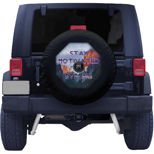 Stay motivated stay strong Spare Tire Covers