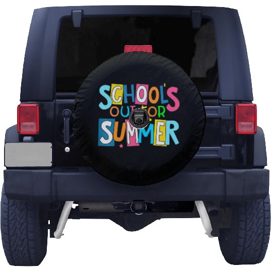 Last Day Of School Schools Out For Summer Teacher Spare Tire Covers