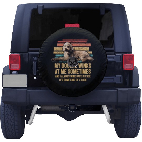 My Doodle Winks At Me Funny Goldendoodle Dog Spare Tire Covers