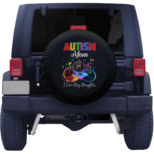 Butterfly Autism Mom I Love My Daughter Support Spare Tire Covers