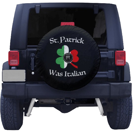 St Patrick Was Italian Shamrock Italy Flag Spare Tire Covers