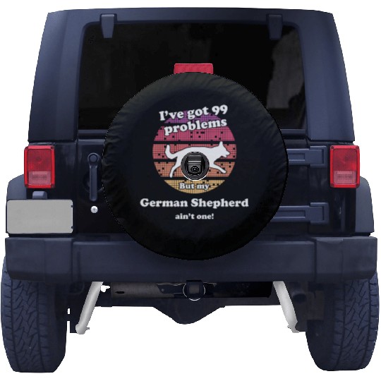 99 Problems But Dog Ain'T One Ger Spare Tire Covers