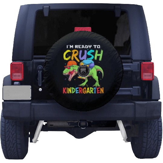 Back To School I'm Ready To Crush Kindergarten Spare Tire Covers