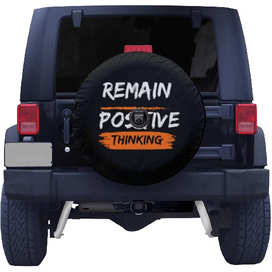 Remain positive thinking Spare Tire Covers