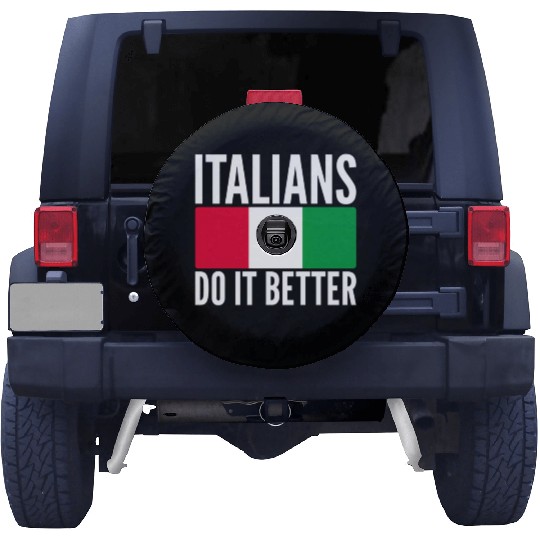Italians Do It Better Italy Flag Quoted Themed Spare Tire Covers
