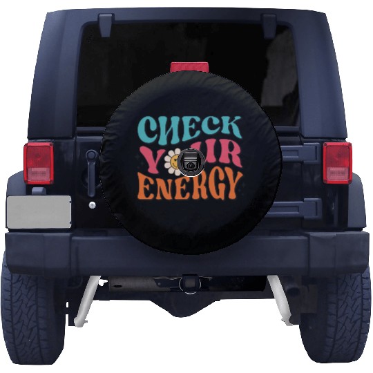 Check Your Energy - Positive Thinking Spare Tire Covers