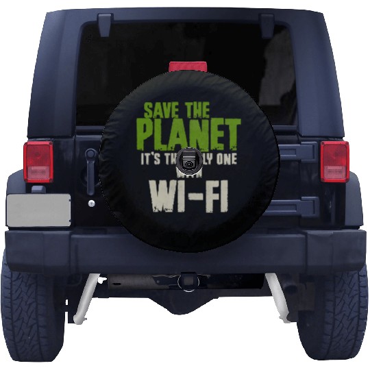 Save The Planet Wifi Addict User Spare Tire Covers