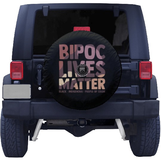 Bipoc Lives Matter Black Indigenous And People Of Spare Tire Covers