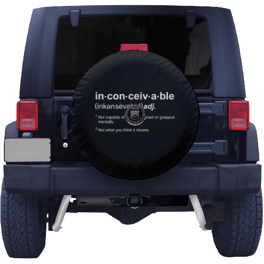 The Princess Bride Inconceivable Definition Spare Tire Covers