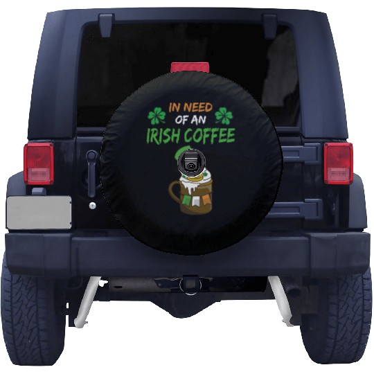 In Need Of An Irish Coffee Funny Irish Coffee Spare Tire Covers