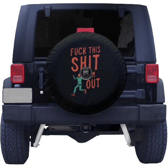 Fuck this shit 5 x5400 Spare Tire Covers
