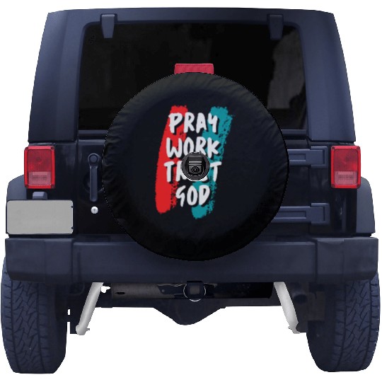 Pray work trust god Spare Tire Covers